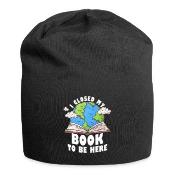 Ich habe mein Buch geschlossen, um hier zu sein Bücherwurm lustiger Spruch - Jersey-Beanie - Schwarz - Vorne