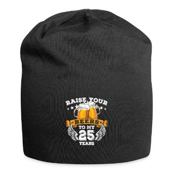 Élever vos bières à mes 25 ans - Geburtstag - Bonnet en jersey - noir - Devant