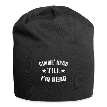 Gimme Head Till I’m Dead 80s Lovers - Jersey Beanie - black - Front