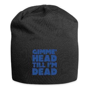 Gib mir den Kopf, bis ich tot bin, Liebhaber der 80er - Jersey-Beanie - Schwarz - Vorne