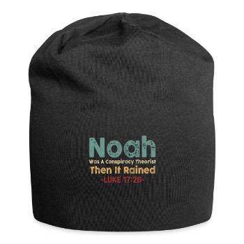 Noah Was A Conspiracy Theorist And The It Rained - Jersey Beanie - black - Front