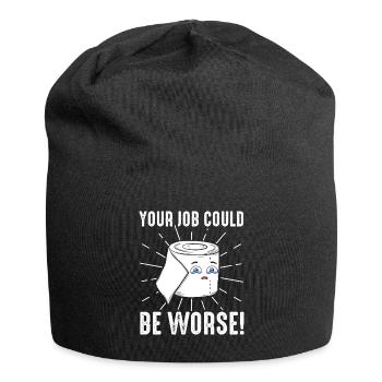 Your Job Could Be Worse Toilet Paper - Jersey Beanie - black - Front