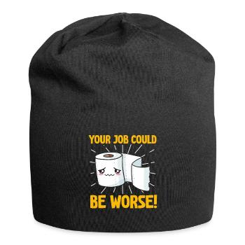 Your Job Could Be Worse Toilet Paper - Jersey Beanie - black - Front