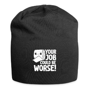 Your Job Could Be Worse Toilet Paper - Jersey Beanie - black - Front