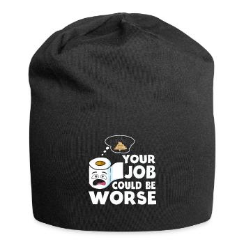 Your Job Could Be Worse Toilet Paper - Jersey Beanie - black - Front