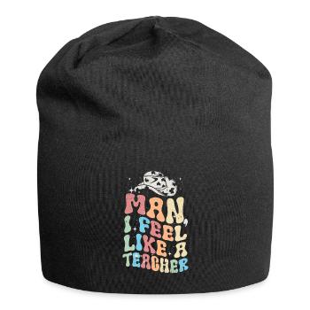 Mec, je me sens comme un professeur - Bonnet en jersey - noir - Devant