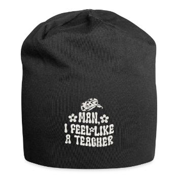 Man I Feel like a Teacher - Jersey Beanie - black - Front