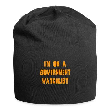 Ich stehe auf einer Beobachtungsliste der Regierung - Jersey-Beanie - Schwarz - Vorne