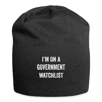 I'm On A Government Watchlist - Jersey Beanie - black - Front