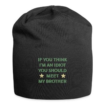 If You Think I'm An Idiot You Should Meet My Bro - Jersey Beanie - black - Front