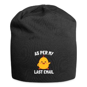 Bureau sarcastique - Par mon dernier e-mail - Bonnet en jersey - noir - Devant