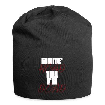 Gimme Head Till I’m Dead 80s Lovers - Jersey Beanie - black - Front