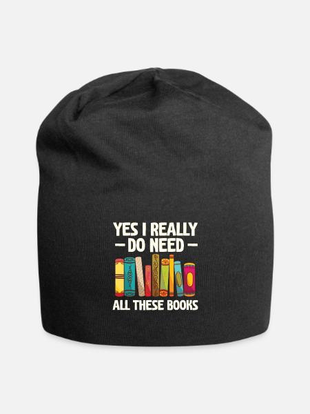 I Need All The Books Bookworm - Jersey Beanie - black