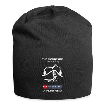 Mountains Call Rejected – Comfy Day Humor - Jersey Beanie - black - Front