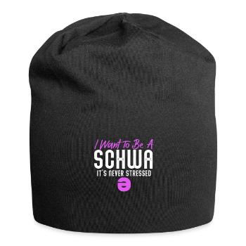 Ich will ein Schwa sein, der nie gestresst ist - Jersey-Beanie - Schwarz - Vorne