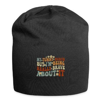 My Tummy Hurts But I'm Being Really - Jersey Beanie - black - Front