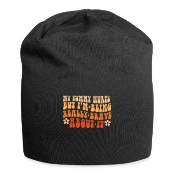 My Tummy Hurts But I'm Being Really - Jersey Beanie - black - Front