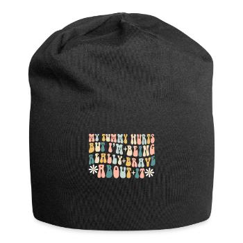 My Tummy Hurts But I'm Being Really - Jersey Beanie - black - Front