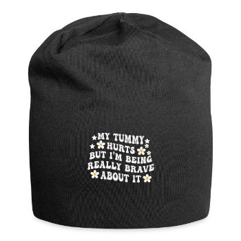 My Tummy Hurts But I'm Being Really - Jersey Beanie - black - Front
