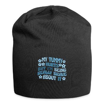 My Tummy Hurts But I'm Being Really - Jersey Beanie - black - Front