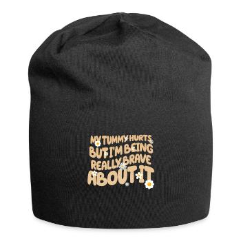 My Tummy Hurts But I'm Being Really - Jersey Beanie - black - Front
