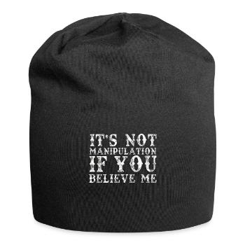 Keine Manipulation, wenn du glaubst - Jersey-Beanie - Schwarz - Vorne
