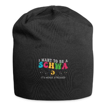 Ich will ein Schwa sein, der nie gestresst ist - Jersey-Beanie - Schwarz - Vorne