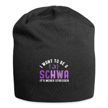 I Want To Be A Schwa Its Never Stressed - Jersey Beanie - black - Front