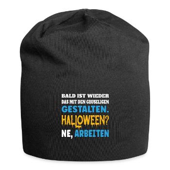 Bientôt, ce sera à nouveau celui avec les figures effrayantes - Bonnet en jersey - noir - Devant