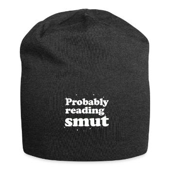 Probably Reading Smut Romance Books Smut - Jersey Beanie - charcoal grey - Front