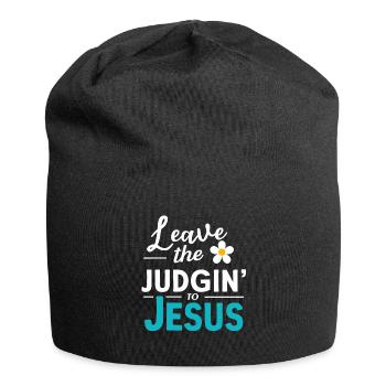 Überlassen Sie das Urteil Jesus - Jersey-Beanie - Schwarz - Vorne