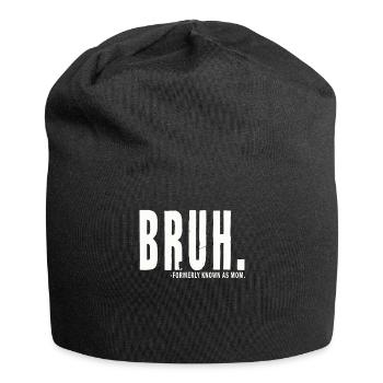 Bruh, früher bekannt als Mama - Jersey-Beanie - Schwarz - Vorne