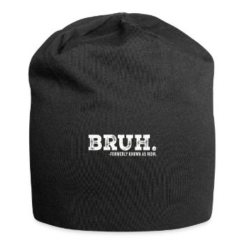 Bruh, früher bekannt als Mama - Jersey-Beanie - Schwarz - Vorne