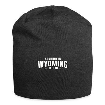 Someone In Wyoming Loves Me - Jersey Beanie - charcoal grey - Front