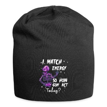 I Match Energy So How We Gon' Act Today - Jersey-Beanie - Schwarz - Vorne