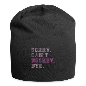 Sorry Can't Hockey Bye Hockey Lover - Jersey Beanie - black - Front