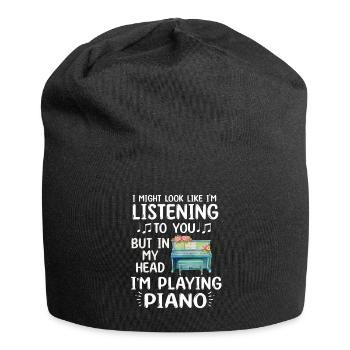 I Might Look Like I Am Listening Piano - Jersey Beanie - black - Front