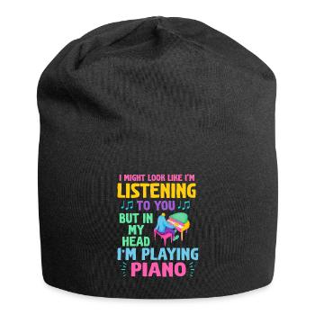 J’ai peut-être l’air d’écouter du piano - Bonnet en jersey - noir - Devant
