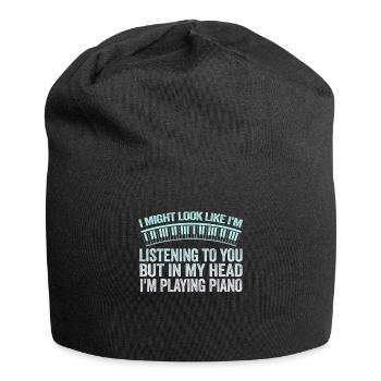 I Might Look Like I Am Listening Piano - Jersey Beanie - black - Front