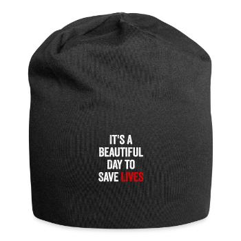 Es ist ein schöner Tag, um Leben zu retten - Jersey-Beanie - Schwarz - Vorne