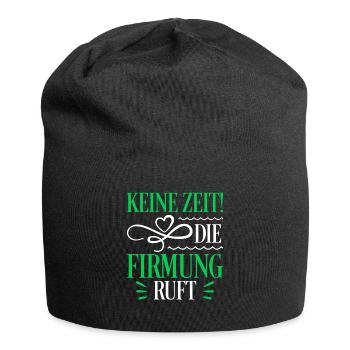 Keine Zeit die Firmung ruft Firmpatin - Jersey-Beanie - Schwarz - Vorne