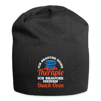 Dutch Oven brauche keine Therapie Dopfen - Jersey-Beanie - Schwarz - Vorne