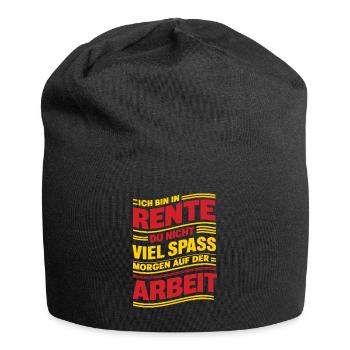 Je suis à la retraite, tu n’es pas drôle, retraité, - Bonnet en jersey - noir - Devant