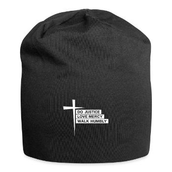 Faire justice, amour, miséricorde, marcher humblement Bible Michée 6:8 - Bonnet en jersey - noir - Devant