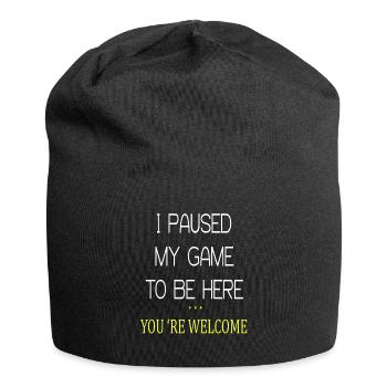 J'ai suspendu mon jeu pour être ici - Bonnet en jersey - noir - Devant
