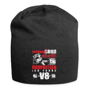 Schönen G ruß an alle Ökofritzen fahre V8 - Jersey-Beanie - Schwarz - Vorne
