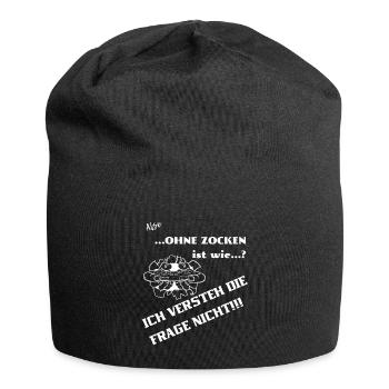 Ohne Zocken ist wie? - Jersey-Beanie - Schwarz - Vorne