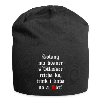 Solange mir keiner das Wasser reichen kann Bier - Jersey-Beanie - Schwarz - Vorne