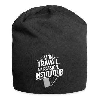 Mon travail ma passion instituteur - Bonnet en jersey - noir - Devant