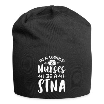 Dans un monde rempli d’infirmières, soyez un STNA - Bonnet en jersey - noir - Devant